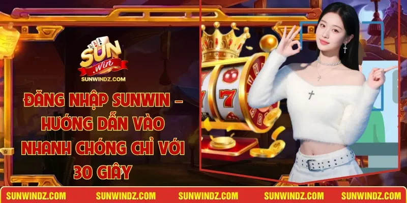 Đăng Nhập SUNWIN