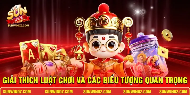Giải thích luật chơi và các biểu tượng quan trọng